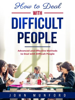 cover image of How to Deal with Difficult People